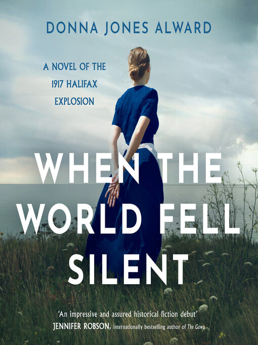 Title details for When the World Fell Silent by Donna Jones Alward - Wait list